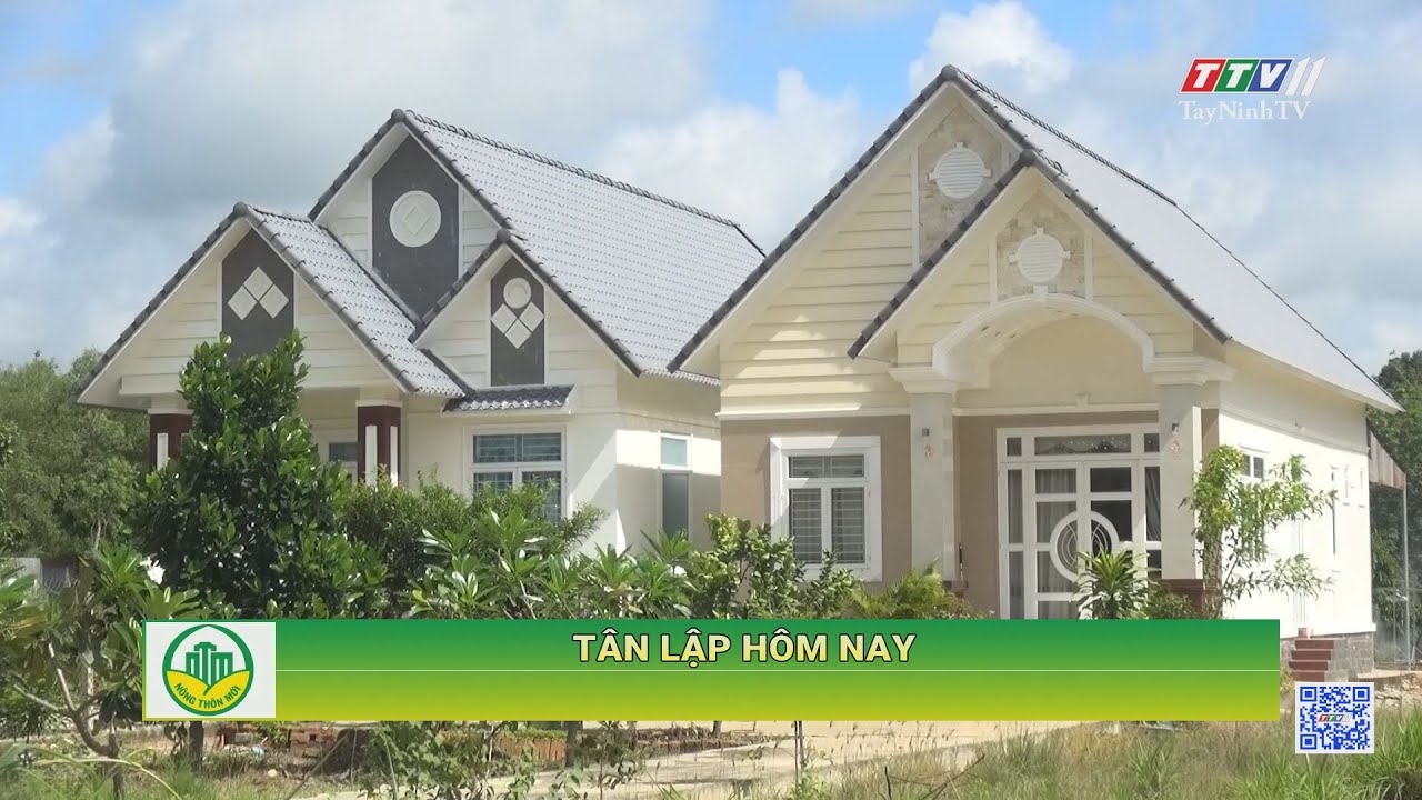 Tân Lập hôm nay | Tây Ninh xây dựng nông thôn mới | TayNinhTV